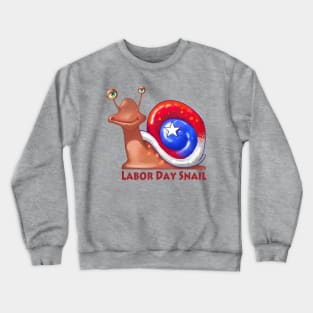 Labor day snail Crewneck Sweatshirt